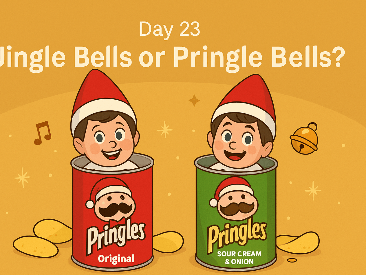 Day 23 – Jingle Bells or Pringle Bells?&nbsp;🎶🍿