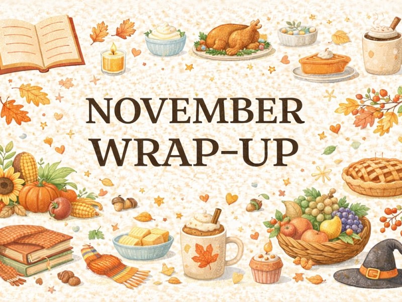 📚 November Wrap&nbsp;Up