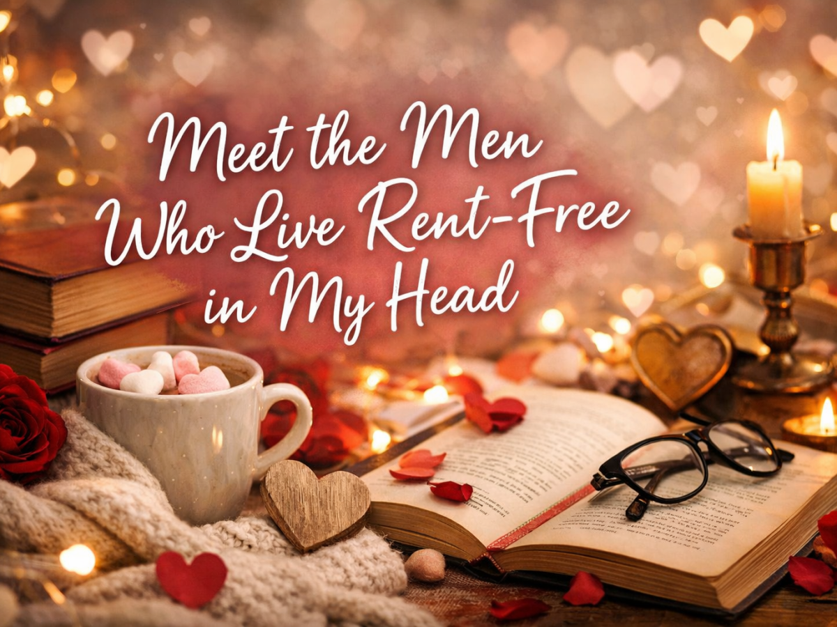 💌 Meet the Men Who Live Rent-Free in My&nbsp;Head